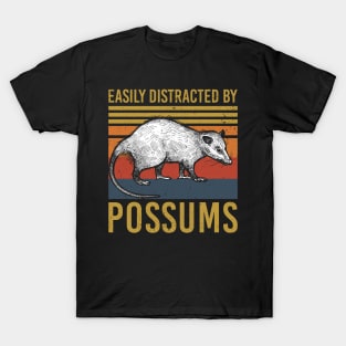 Easily Distracted By Possums Funny Opossum Gift T-Shirt